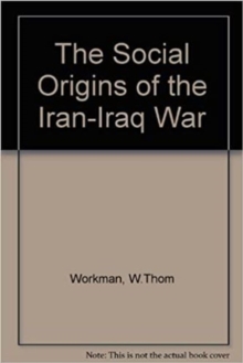 Image for Social Origins of the Iran-Iraq War