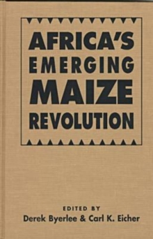Africa's Emerging Maize Revolution
