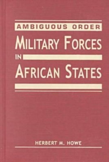 Image for Ambiguous Order : Military Forces in African States
