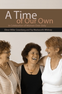 Image for Time of our own: in celebration of women over sixty