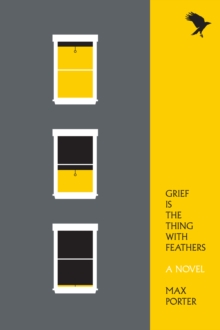 Image for Grief Is the Thing with Feathers