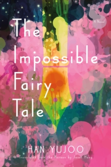 Image for Impossible Fairy Tale: A Novel