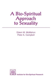 Image for A Bio-Spiritual Approach to Sexuality