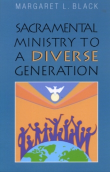 Image for Sacramental Ministry to a Diverse Generation