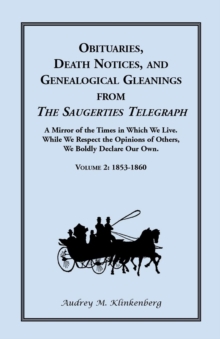 Image for Obituaries, Death Notices, and Genealogical Gleanings from the Saugerties Telegraph
