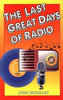 Last Great Days of Radio