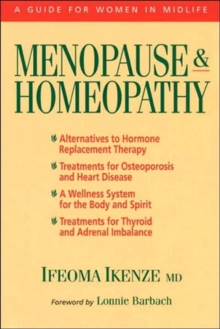 Menopause and Homeopathy: A Guide for Women in Midlife