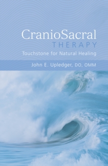 Image for CranioSacral Therapy: Touchstone for Natural Healing