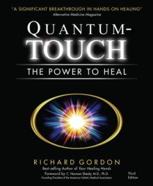 Quantum-Touch: The Power to Heal