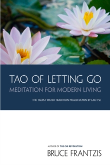 Image for The tao of letting go  : how to meditate