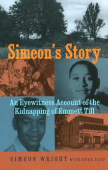 Image for Simeon's story  : an eyewitness account of the kidnapping of Emmett Till