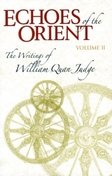 Image for Echoes of the Orient : Volume 2 - The Writings of William Quan Judge