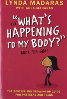 Image for The what's happening to my body? book for girls