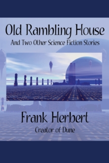 Image for Old Rambling House and Two Other Science Fiction Stories