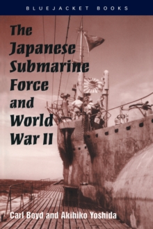 Image for The Japanese Submarine Force and World War II