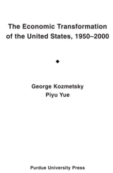 Economic Transformation of the United States,1950-2000