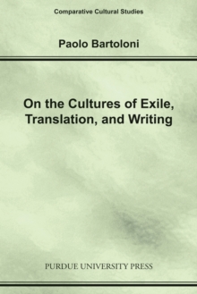 On the Cultures of Exile, Translation and Writing