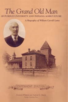Image for Grand Old Man of Purdue University and Indiana Agriculture