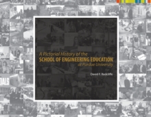 Pictorial History of the School of Engineering Education at Purdue University