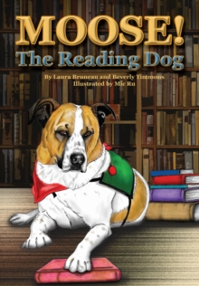 Image for Moose! The Reading Dog