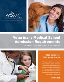 Image for Veterinary Medical School Admission Requirements (VMSAR) : Preparing, Applying, and Succeeding, 2020 Edition for 2021 Matriculation