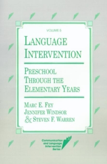 Image for Language Intervention in the Primary School Years : Preschool through the Elementary Years