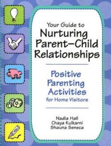 Image for Your Guide to Nurturing Parent-child Relationships