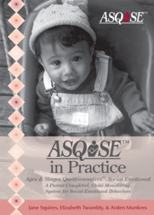 Image for Ages & Stages Questionnaires®: Social-Emotional (ASQ:SE™) in Practice
