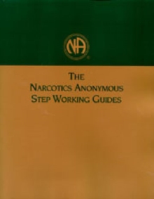 Narcotics Anonymous Step Working Guides