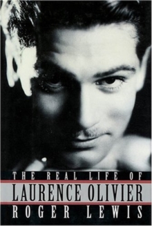 REAL LIFE OF LAURENCE OLIVIER