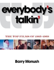 Image for Everybody's talkin'  : the top films of 1965-1969
