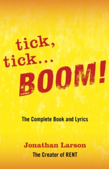 Image for tick tick ... BOOM!: The Complete Book and Lyrics