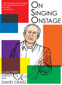 On Singing Onstage, Acting Series