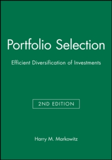 Portfolio Selection: Efficient Diversification of Investments