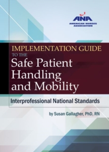 Implementation Guide to the Safe Patient Handling and Mobility