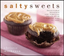 Image for Salty Sweets: Delectable Desserts and Tempting Treats With a Sublime Kiss of Salt