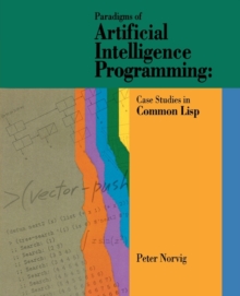 Image for Paradigms of Artificial Intelligence Programming