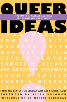 Image for Queer Ideas: The Kessler Lectures in Lesbian & Gay Studies