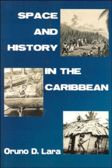 Space and History in the Caribbean