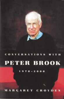 Image for Conversations with Peter Brook, 1970-2000