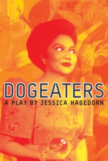 Image for Dogeaters: a play