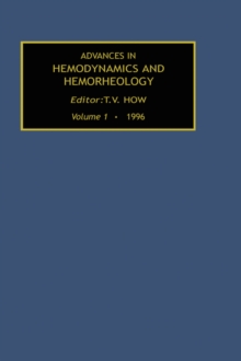 Image for Advances in Hemodynamics and Hemorheology, Volume 1