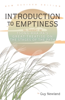 Introduction to Emptiness: As Taught in Tsong-kha-pa’s Great Treatise on the Stages of the Path