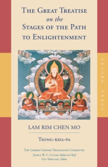 The Great Treatise on the Stages of the Path to Enlightenment (Volume 3)