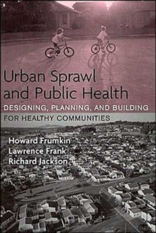 Image for Urban Sprawl and Public Health