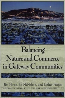 Image for BALANCING NATURE AND COMMERCE IN GATEWAY COMMUNIT
