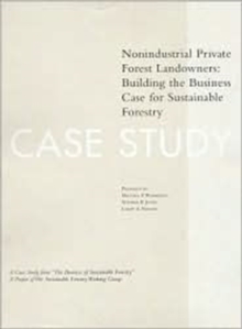 Image for The Business of Sustainable Forestry Case Study - Nonindustrial Private Forest Landowners