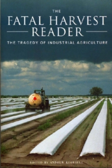 Image for The fatal harvest reader  : the tragedy of industrial agriculture