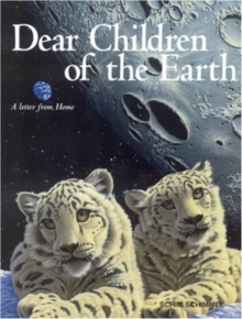 Image for Dear Children of the Earth : A Letter from Home