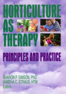 Image for Horticulture as therapy  : principles and practice
